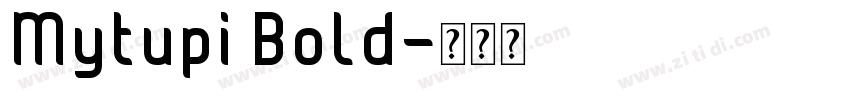 Mytupi Bold字体转换